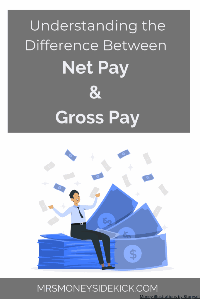 Understanding the Difference Between Net Pay and Gross Pay