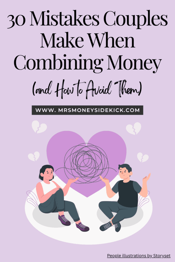 30 Mistakes Couples Make When Combining Money (and How to Avoid Them)(1)